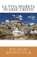 La Vita Segreta Di Gesù Cristo
