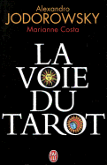 La Voie Du Tarot - Jodorowsky, Alejandro