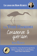 La Voie Hakomi Conscience & gurison Le legs de Ron Kurtz