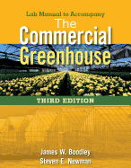 Lab Manual for Boodley/Newman's the Commercial Greenhouse, 3rd