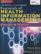 Lab Manual for Green/Bowie's Essentials of Health Information  Management: Principles and Practices, 3rd