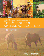 Lab Manual for Herren's Science of Animal Agriculture, 4th