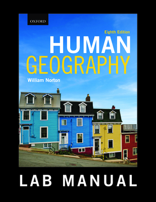 Lab Manual to Accompany William Norton's Human Geography - Noble, Bram, and Hackett, Paul, and Gunn, Jill