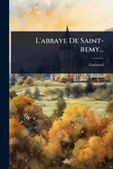 L'abbaye De Saint-remy...