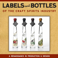 Labels and Bottles of the Craft Spirits Industry