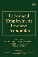 Labor and Employment Law and Economics - Dau-Schmidt, Kenneth G. (Editor), and Harris, Seth D. (Editor), and Lobel, Orly (Editor)