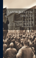 Labor Bulletin, Issue 132