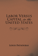 Labor Versus Capital in the United States