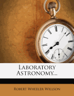 Laboratory Astronomy