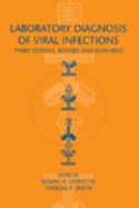 Laboratory Diagnosis of Viral Infections, Third Edition