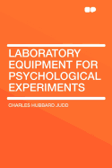 Laboratory Equipment for Psychological Experiments