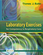 Laboratory Exercises for Competency in Respiratory Care