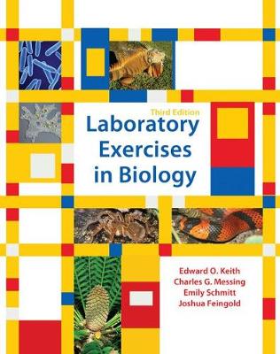 Laboratory Exercises in Biology - Schmitt, Emily, and Messing, Charles, and Feingold, Joshua