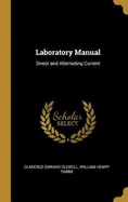 Laboratory Manual: Direct and Alternating Current