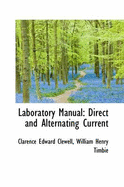 Laboratory Manual: Direct and Alternating Current