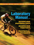 Laboratory Manual for Exercise Physiology, Exercise Testing, and Physical Fitness