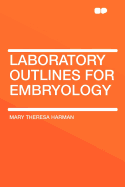 Laboratory Outlines for Embryology