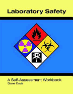 Laboratory Safety: A Self-Assessment Workbook