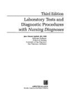 Laboratory Tests and Diagnostic Procedures with Nursing Diagnoses - Corbett, Jane Vincent