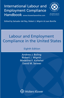 Labour and Employment Compliance in the United States - Boling, Andrew J, and Mignin, Robert J, and Kelleher, Madeline F