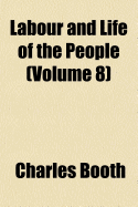 Labour and Life of the People Volume 8