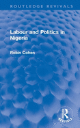 Labour and Politics in Nigeria