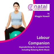 Labour Companion: Hypnobirthing for a Calm Birth Including Relaxing Birth Music
