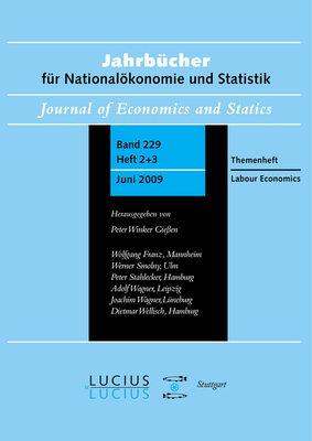 Labour Economics: Sonderausgabe Heft 2+3/Bd. 229 (2009) Jahrbcher Fr Nationalkonomie Und Statistik - Fitzenberger, Bernd (Editor), and Smolny, Werner (Editor), and Winker, Peter (Editor)