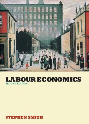 Labour Economics - Smith, Stephen W