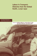 Labour in Transport: Histories from the Global South, C.1750-1950