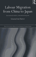 Labour Migration from China to Japan: International Students, Transnational Migrants