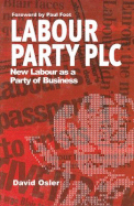 Labour Party PLC: Party of Business