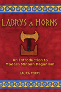 Labrys and Horns: An Introduction to Modern Minoan Paganism