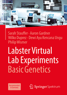 Labster Virtual Lab Experiments: Basic Genetics