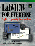 LabVIEW for Everyone: Graphical Programming Made Even Easier