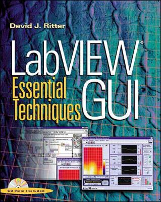 LabVIEW GUI: Essential Techniques - Ritter, David