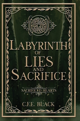 Labyrinth of Lies and Sacrifice - Black, C F E