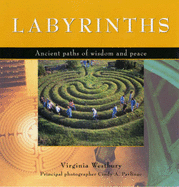 Labyrinths: Ancient Paths of Wisdom and Peace