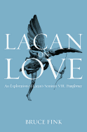 Lacan on Love - An Exploration of Lacan's Seminar VIII, Transference