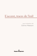 L'Accent, Traces de L'Exil