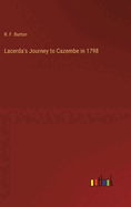 Lacerda's Journey to Cazembe in 1798