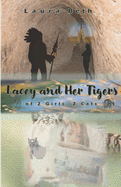 Lacey and Her Tigers: Of 2 Girls, 2 Cats