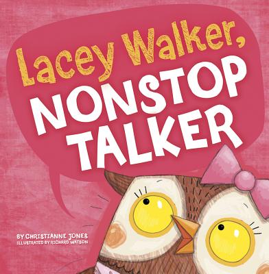 Lacey Walker, Nonstop Talker - Jones, Christianne C