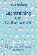 Lachtraining der Zauberwesen