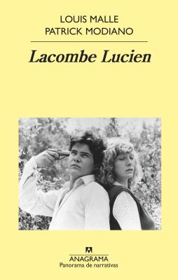 Lacombe Lucien - Malle, Louis, and Modiano, Patrick