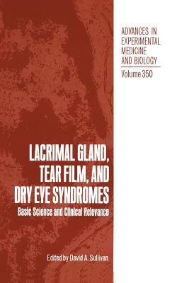 Lacrimal Gland, Tear Film, and Dry Eye Syndromes: Basic Science and Clinical Relevance - Dartt, Darlene A, and Bromberg, B Britt, and Sullivan, David a (Editor)