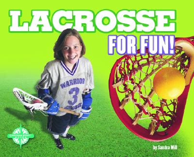 Lacrosse for Fun! - Will, Sandra