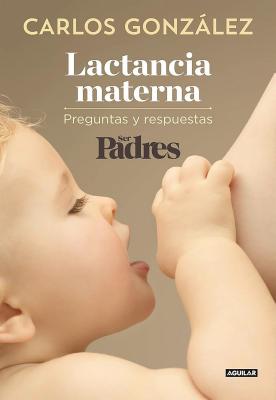 Lactancia Materna / Breastfeeding - Gonzalez, Carlos