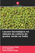 Lacuna tecnol?gica na ado??o da cultura da grama verde na ?ndia