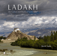 Ladakh: The Culture and People of "Little Tibet"